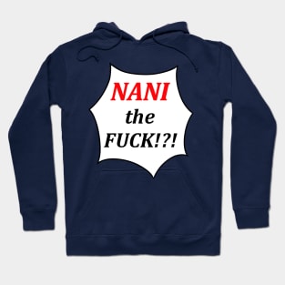 NANI?! Hoodie